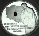 10 zł złotych 2009 Ksiądz Jerzy Popiełuszko SREBRO