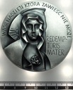 Medal 2009 100-lecie obecności Matki Zbawiciela 1909 Redemptoris Mater