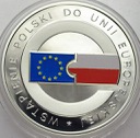 10 zł złotych 2004 Wstąpienie Polski do UE