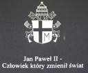 45 szt. Jan Paweł II. Człowiek który zmienił świat